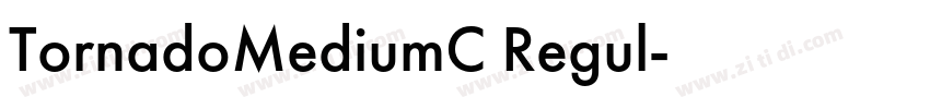 TornadoMediumC Regul字体转换 TornadoMediumC Regul字体转换